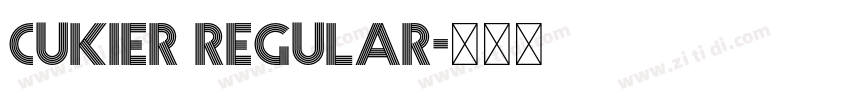 Cukier Regular字体转换 Cukier Regular字体转换